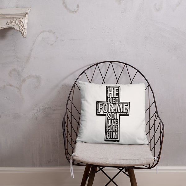 He Died For Me Pillow