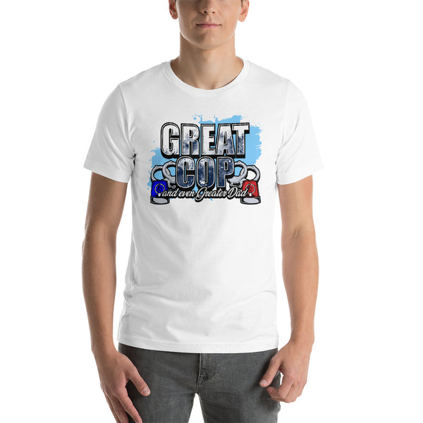Great Cop Greater Dad T-Shirt