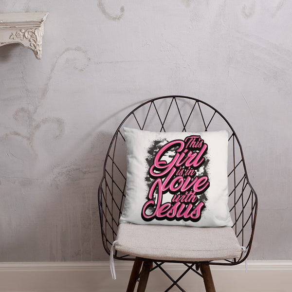 This Girl Is In Love With Jesus Pink Pillow