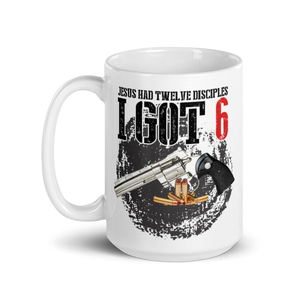 Jesus Had Twelve Disciples 2nd Amendment Coffee Mug